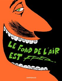 Le Fond de l'Air est Fred - more original art from the same book