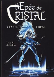 Originaux liés à Épée de Cristal (L') - Le goût de Sulfur