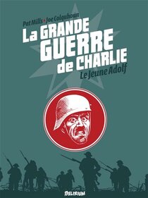 Original comic art related to Grande Guerre de Charlie (La) - Le jeune Adolf