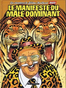 Original comic art related to Jérôme Moucherot (Les Aventures de) - Le manifeste du mâle dominant