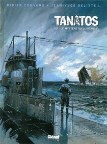 Originaux liés à Tanâtos - Le mystère du Lusitania