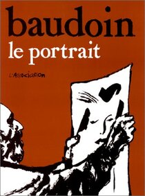Original comic art related to Portrait (Le) (Baudoin) - Le portrait