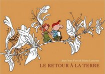 Le retour à la terre - L'intégrale 1 - voir d'autres planches originales de cet ouvrage