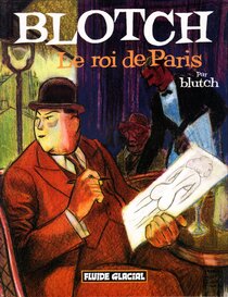 Original comic art related to Blotch - Le roi de Paris