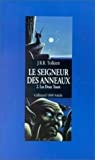 Gallimard - Le Seigneur des Anneaux, tome 2 : Les Deux Tours