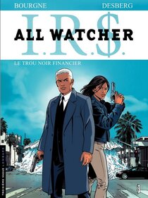 Original comic art related to I.R.$. - All Watcher - Le trou noir financier