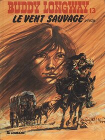 Original comic art related to Buddy Longway - Le vent sauvage
