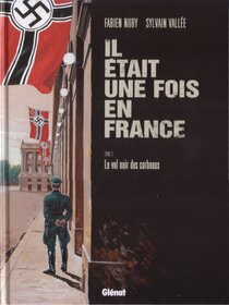 Originaux liés à Il était une fois en France - Le vol noir des corbeaux