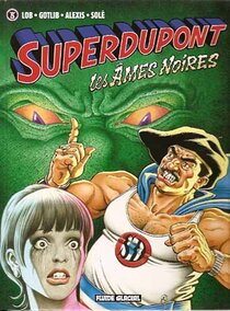 Originaux liés à SuperDupont - Les Âmes Noires