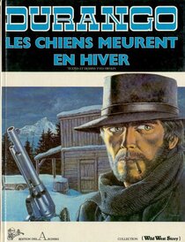 Original comic art related to Durango - Les chiens meurent en hiver