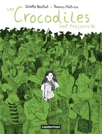 Originaux liés à Crocodiles (Les) - Les Crocodiles sont toujours