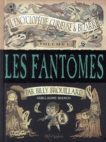 Original comic art related to Encyclopédie curieuse et bizarre par Billy Brouillard (L') - Les fantômes