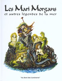 Les Mari Morgans et autres légendes de la mer - more original art from the same book