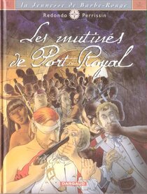 Original comic art related to Barbe-Rouge (La Jeunesse de) - Les mutinés de Port-Royal