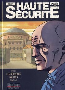 Originaux liés à Haute sécurité - Les nouveaux maîtres - Tome 1/2