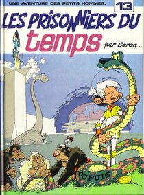 Original comic art related to Petits hommes (Les) - Les prisonniers du temps