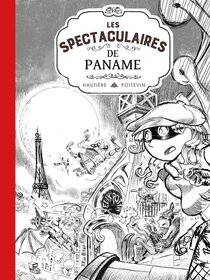 Originaux liés à Spectaculaires (Une aventure des) - Les Spectaculaires de Paname