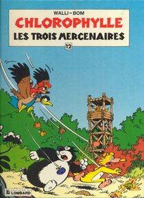 Original comic art related to Chlorophylle (Série verte) - Les trois mercenaires