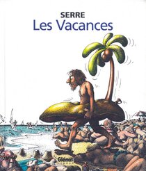 Original comic art related to (AUT) Serre, Claude - Les Vacances