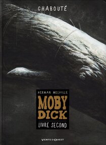 Originaux liés à Moby Dick (Chabouté) - Livre second