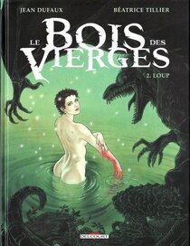 Original comic art related to Bois des vierges (Le) - Loup