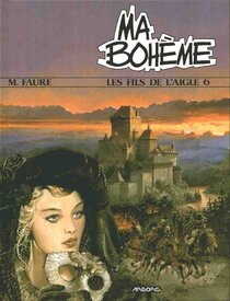 Original comic art related to Fils de l'aigle (Les) - Ma bohème