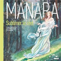 Manara, sublimer le réel - voir d'autres planches originales de cet ouvrage