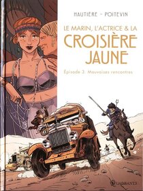 Original comic art related to Marin, l'actrice et la croisière jaune (Le) - Mauvaises rencontres