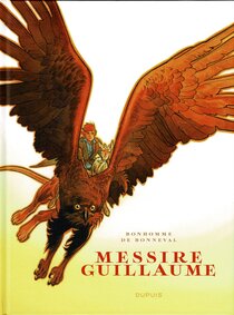 Messire Guillaume - voir d'autres planches originales de cet ouvrage