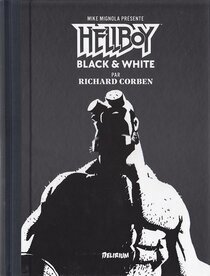Originaux liés à Hellboy Black &amp; White par Richard Corben (Mike Mignola présente ) - Mike Mignola présente Hellboy Black &amp; White par Richard Corben