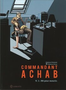 Originaux liés à Commandant Achab - Né pour mourir