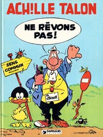 Original comic art related to Achille Talon - Ne rêvons pas !