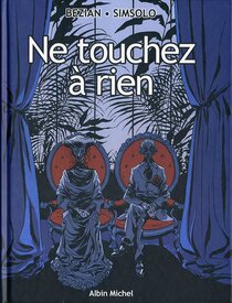 Original comic art related to Ne touchez à rien