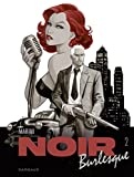 Noir burlesque - Tome 2 - voir d'autres planches originales de cet ouvrage