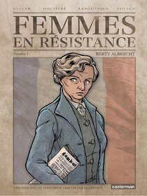 Originaux liés à Femmes en résistance - Numéro 3 - Berty Albrecht