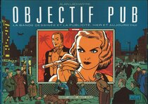 Robert Laffont - Magic Strip - Objectif pub - La Bande dessinée et la Publicité, hier et aujourd'hui