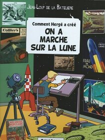Original comic art related to Comment Hergé a créé... - On a marché sur la lune