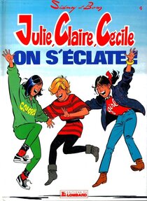 Original comic art related to Julie, Claire, Cécile - On s'éclate !