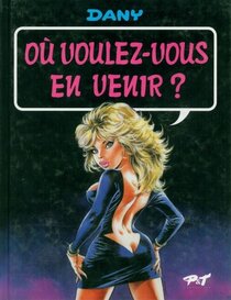 Original comic art related to Ça vous intéresse ? - Où voulez-vous en venir ?