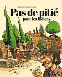 Futuropolis - Pas de pitié pour les Indiens