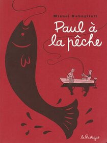 Originaux liés à Paul - Paul à la pêche