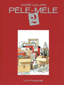 Pêle-Mêle 2 - monographie - voir d'autres planches originales de cet ouvrage