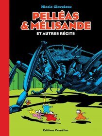 Cornélius - Pelléas & Mélisande et autres récits