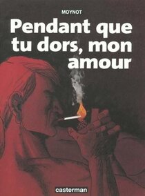 Originaux liés à Pendant que tu dors, mon amour