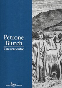 Originaux liés à Pétrone Blutch - Une Rencontre