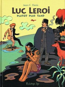 Original comic art related to Luc Leroi - Plutôt plus tard
