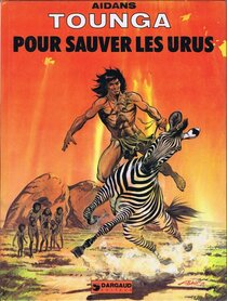 Original comic art related to Tounga (Cartonnée) - Pour sauver les Urus