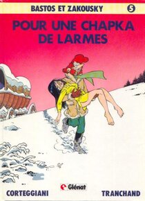 Original comic art related to Bastos et Zakousky - Pour une chapka de larmes