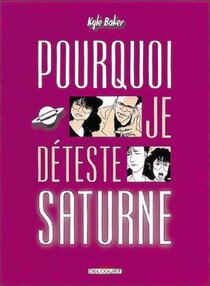 Pourquoi je déteste Saturne - voir d'autres planches originales de cet ouvrage