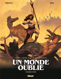 Originaux liés à Un monde oublié - Première partie